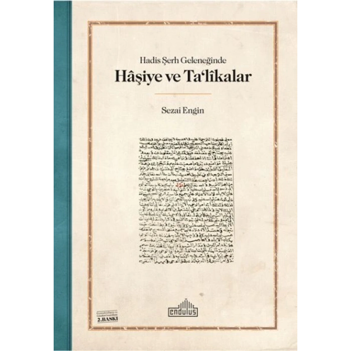 Hadis Şerh Geleneğinde Haşiye ve Talikalar