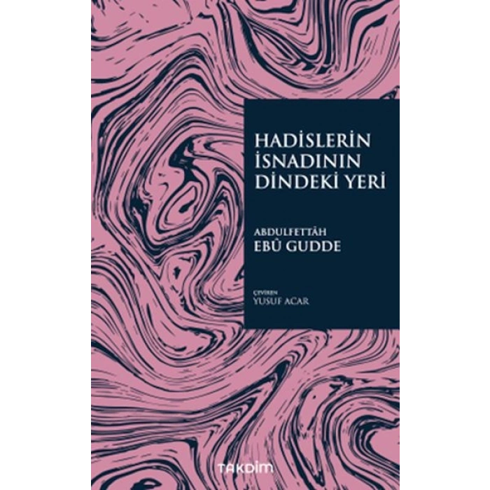 Hadislerin İsnadının Dindeki Yeri