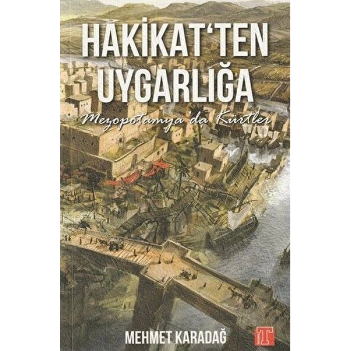 Hakikatten Uygarlığa / Mezopotamyada Kürtler