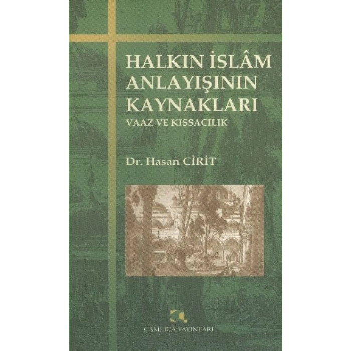 Halkın İslam Anlayışının Kaynakları