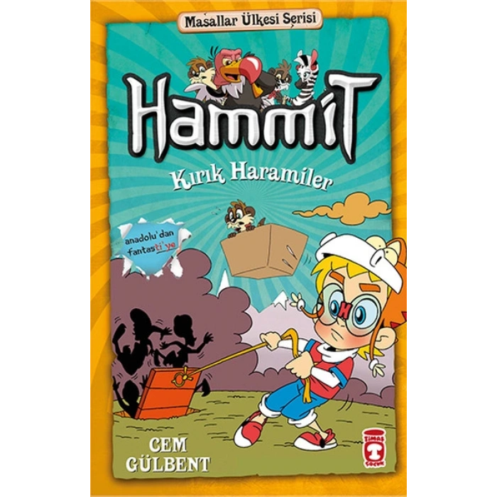 Hammit Kırık Haramiler - Masallar Ülkesi Serisi
