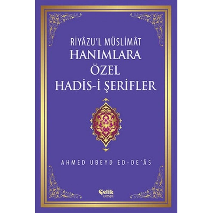 Hanımlara Özel Hadis-i Şerifler (Ciltli)