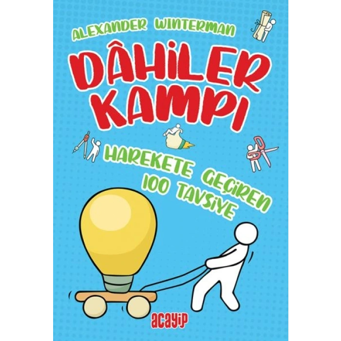Harekete Geçiren 100 Tavsiye - Dahiler Kampı