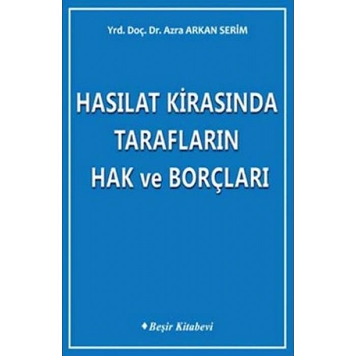Hasılat Kirasında Tarafların Hak ve Borçları