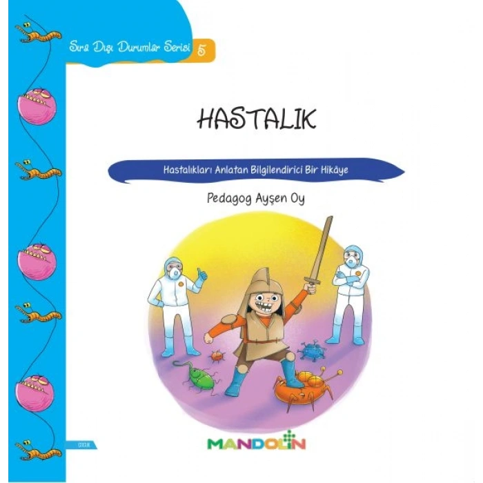 Hastalık - Hastalıkları Anlatan Bilgilendirici Bir Hikaye