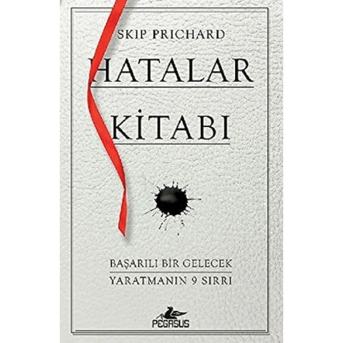 Hatalar Kitabı: Başarılı Bir Gelecek Yaratmanın 9 Sırrı