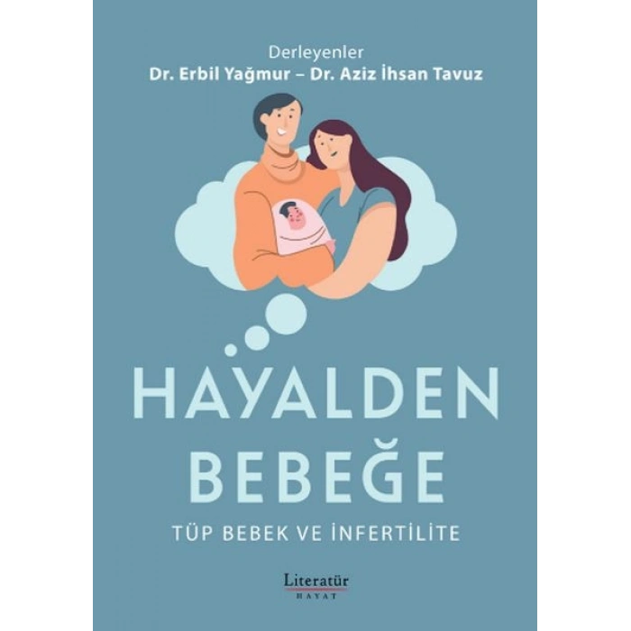 Hayalden Bebeğe - Tüp Bebek ve İnfertilite