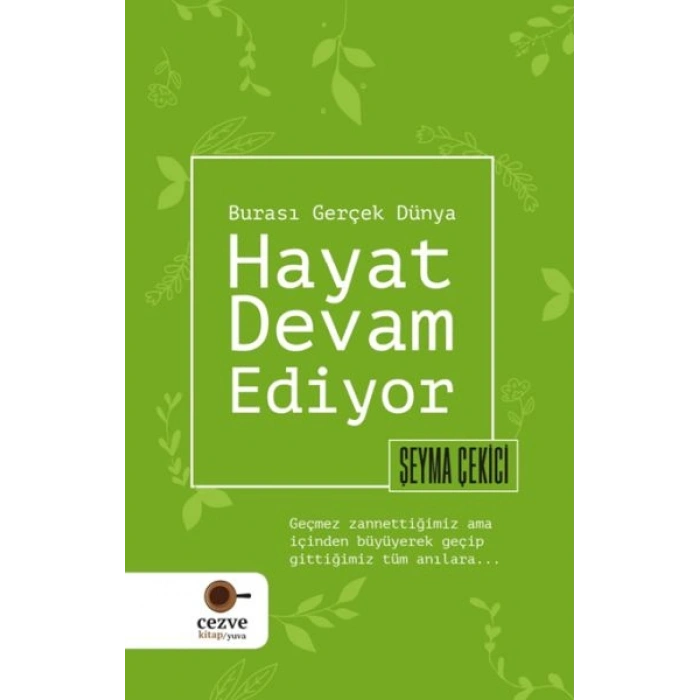 Hayat Devam Ediyor – Burası Gerçek Dünya