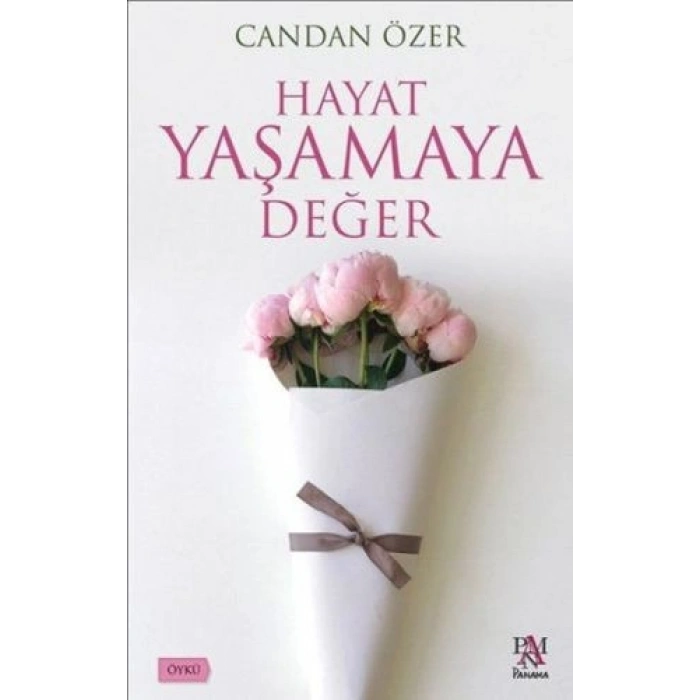 Hayat Yaşamaya Değer