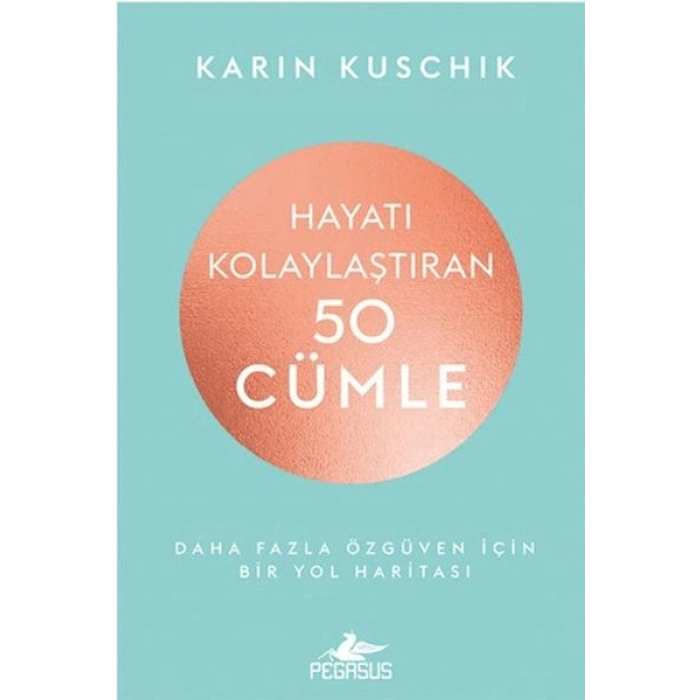 Hayatı Kolaylaştıran 50 Cümle