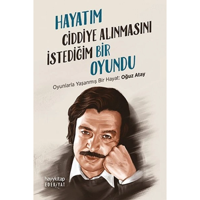 Hayatım Ciddiye Alınmasını İstediğim Bir Oyundu