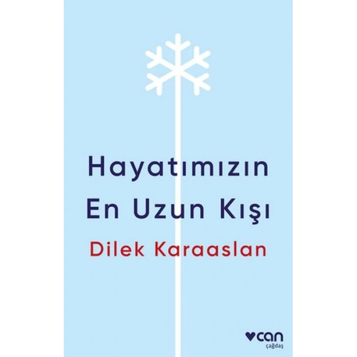 Hayatımızın En Uzun Kışı