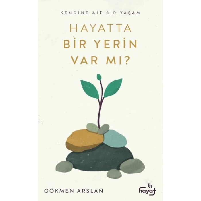 Hayatta Bir Yerin Var Mı?