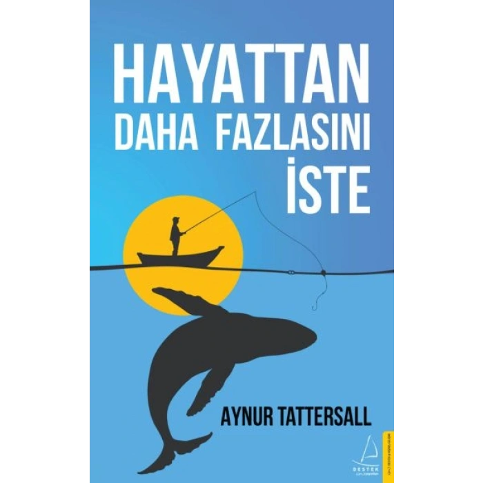 Hayattan Daha Fazlasını İste