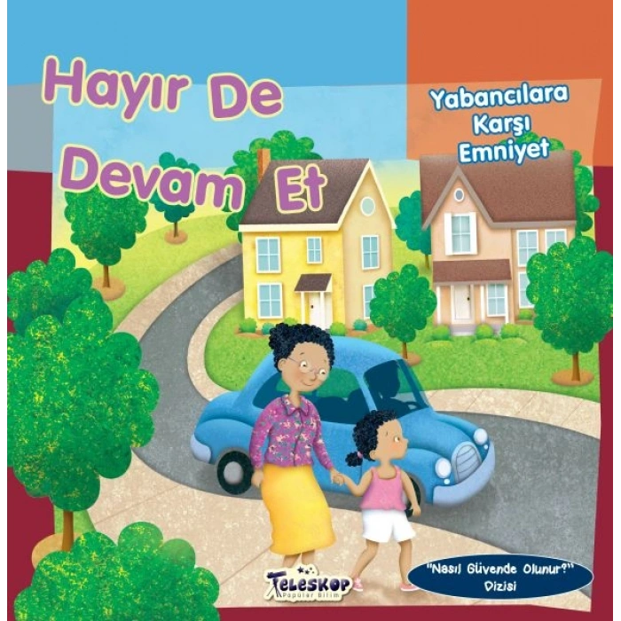 Hayır De Devam Et - Yabancılara Karşı Emniyet - Nasıl Güvende Olunur