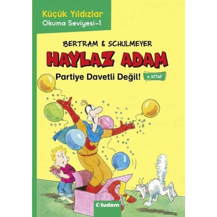 Haylaz Adam - 4 Partiye Davetli Değil!