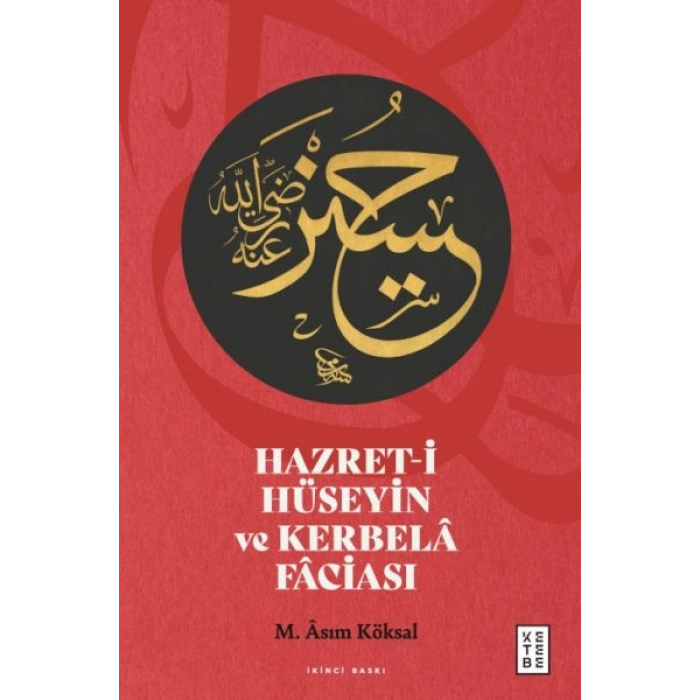 Hazret-i Hüseyin ve Kerbelâ Fâciası