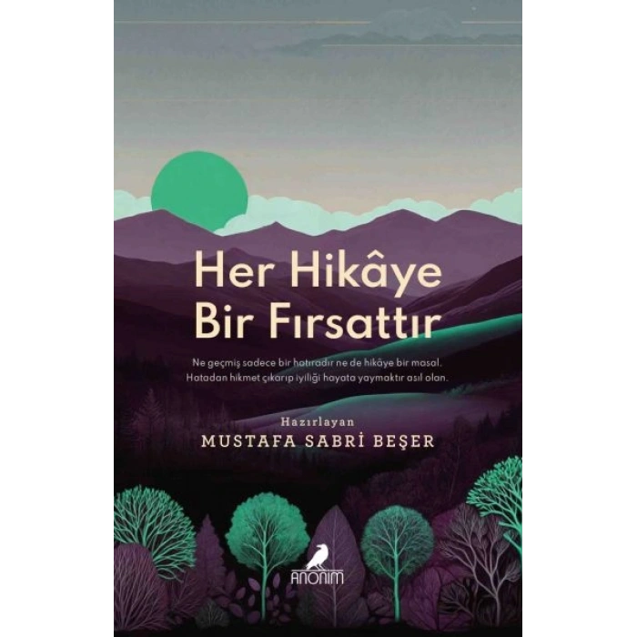Her Hikâye Bir Fırsattır