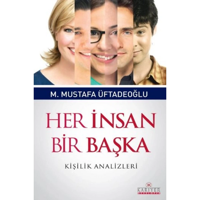 Her İnsan Bir Başka  Kişilik Analizleri