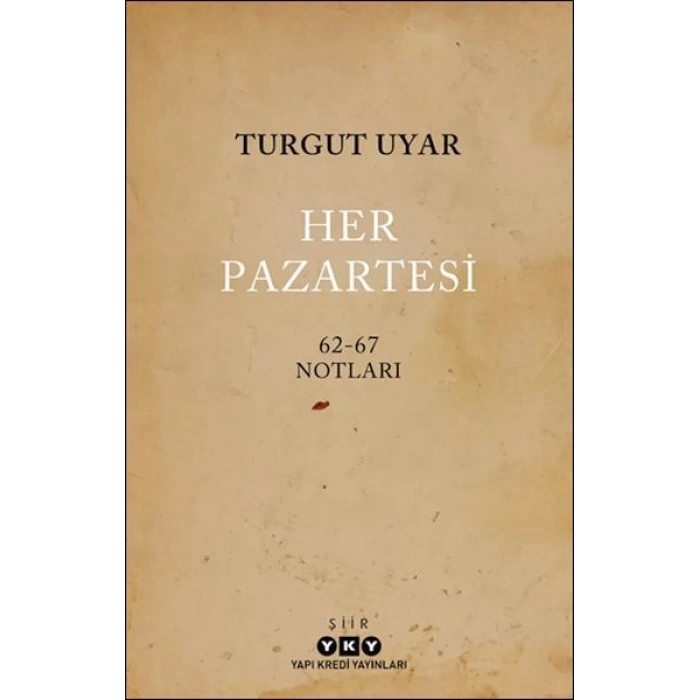 Her Pazartesi /1962-67 Notları