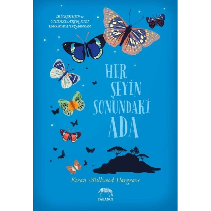 Her Şeyin Sonundaki Ada (Ciltli)