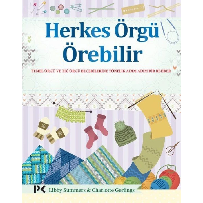 Herkes Örgü Örebilir