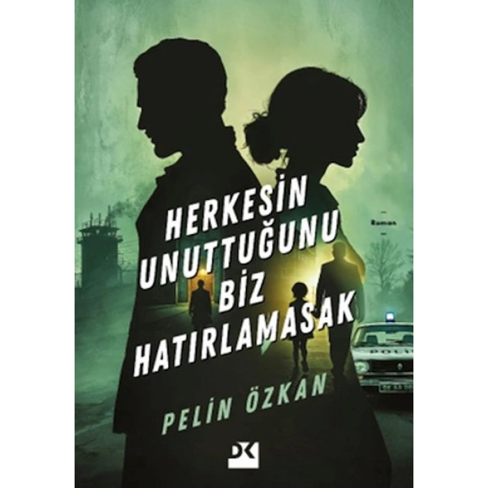 Herkesin Unuttuğunu Biz Hatırlamasak