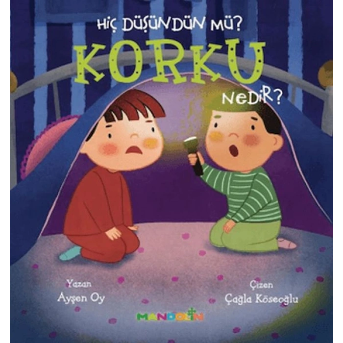 Hiç Düşündün Mü? Korku Nedir?