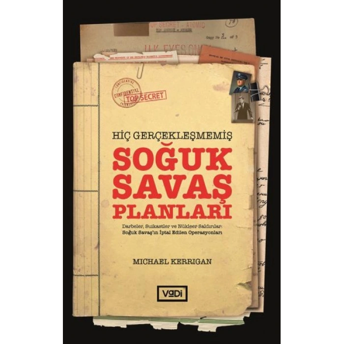 Hiç Gerçekleşmemiş Soğuk Savaş Planları