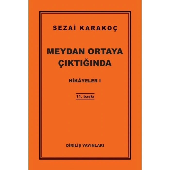 Hikayeler 1 - Meydan Ortaya Çıktığında