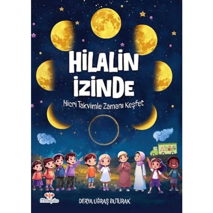 Hilalin İzinde – Hicri Takvimle Zamanı Keşfet