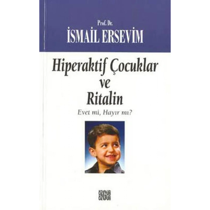 Hiperaktif Çocuklar ve Ritalin  Evet mi, Hayır mı?