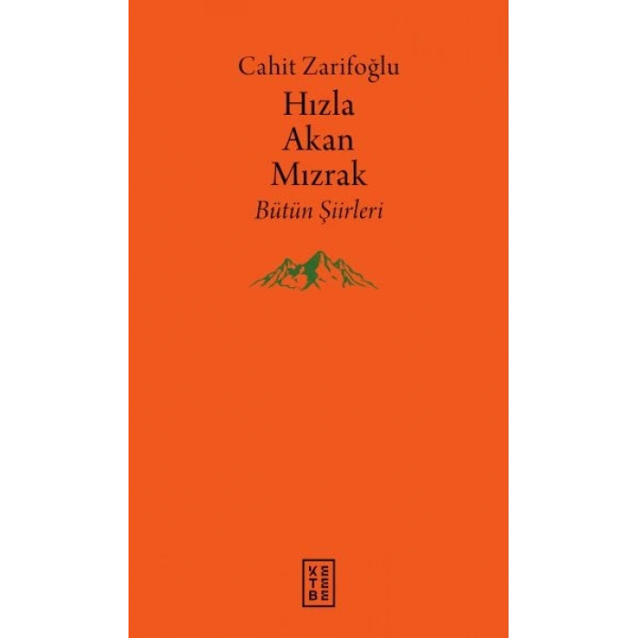 Hızla Akan Mızrak - Bütün Şiirleri
