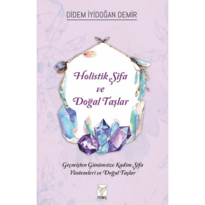 Holistik Şifa ve Doğal Taşlar