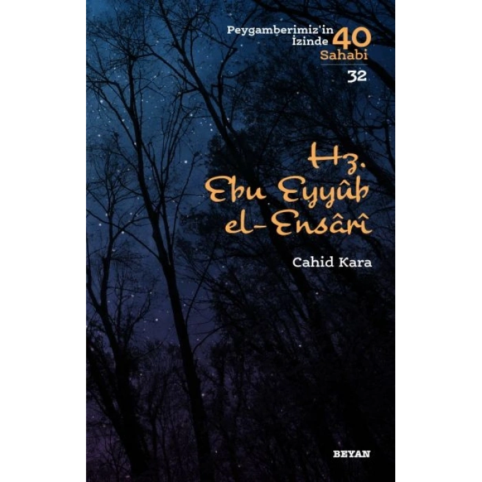 Hz. Ebu Eyyub El-Ensarı - Peygamberimizin İzinde 40 Sahabi - 32