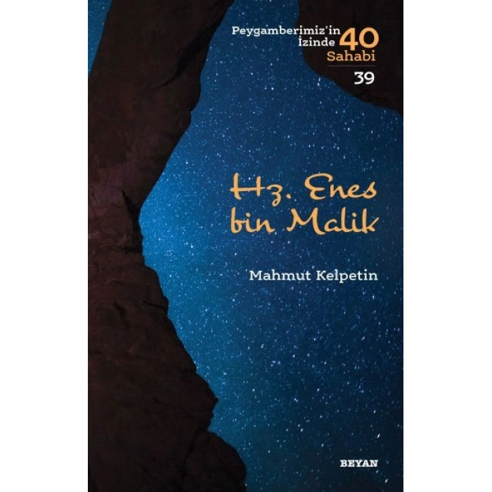 Hz. Enes Bin Malik - Peygamberimizin İzinde 40 Sahabi - 39
