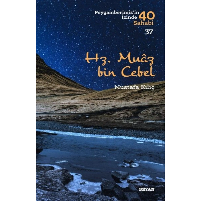 Hz. Muaz Bin Cebel - Peygamberimizin 40 Sahabi - 37