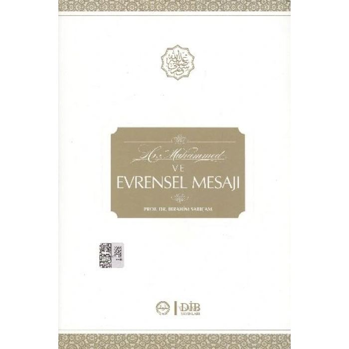 Hz. Muhammed ve Evrensel Mesajı