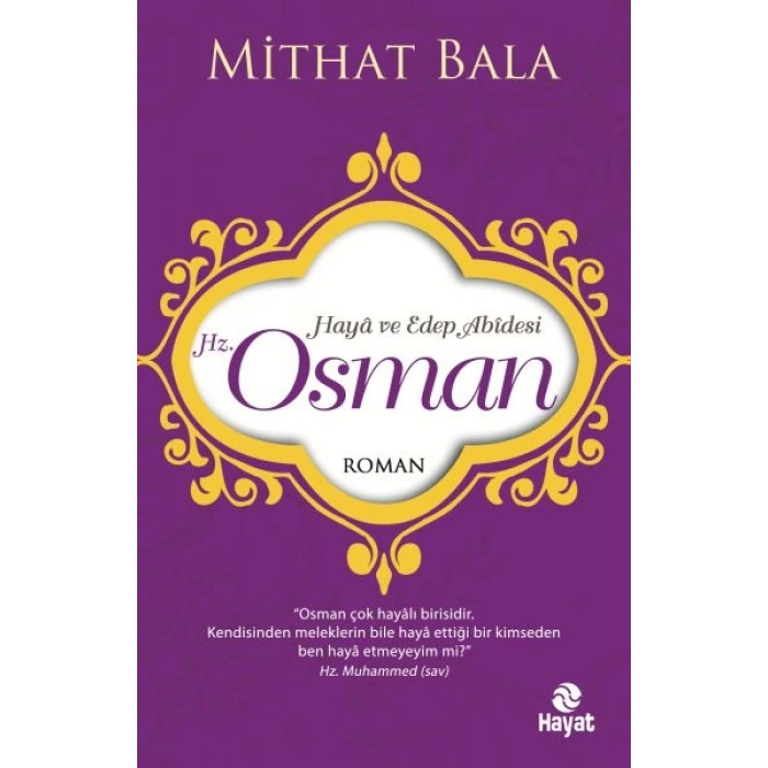 Hz. Osman - Haya ve Edep Abidesi