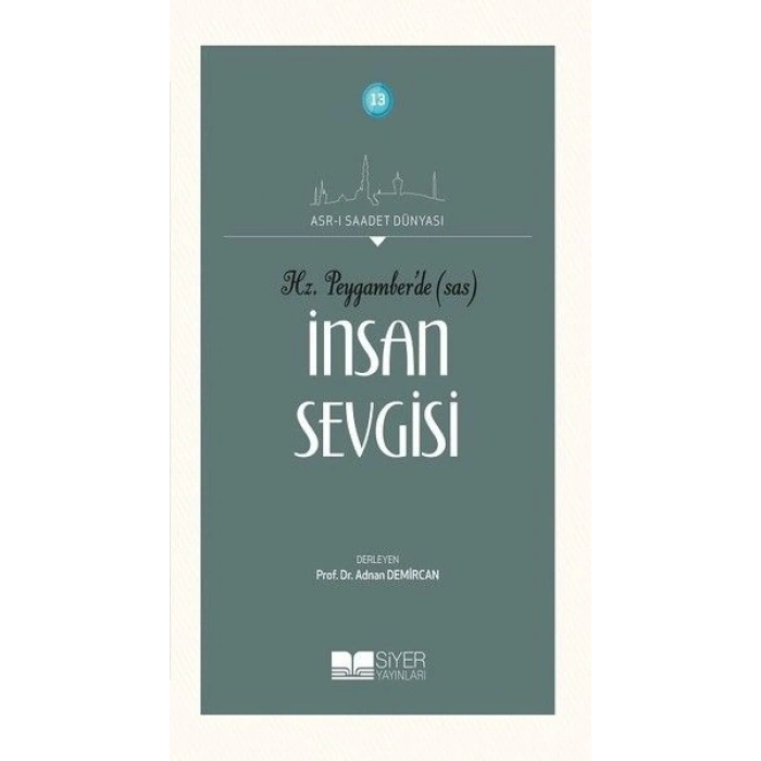 Hz. Peygamberde (SAS) İnsan Sevgisi