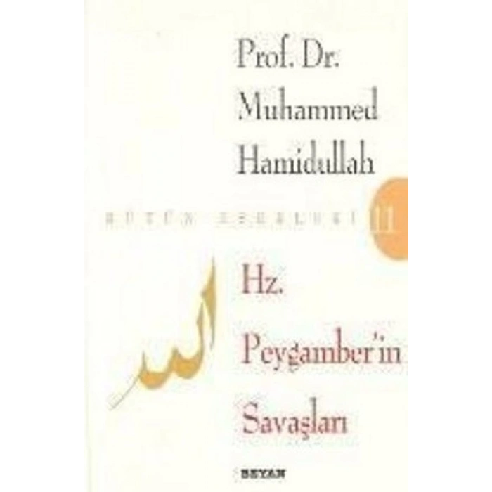 Hz. Peygamberin Savaşları