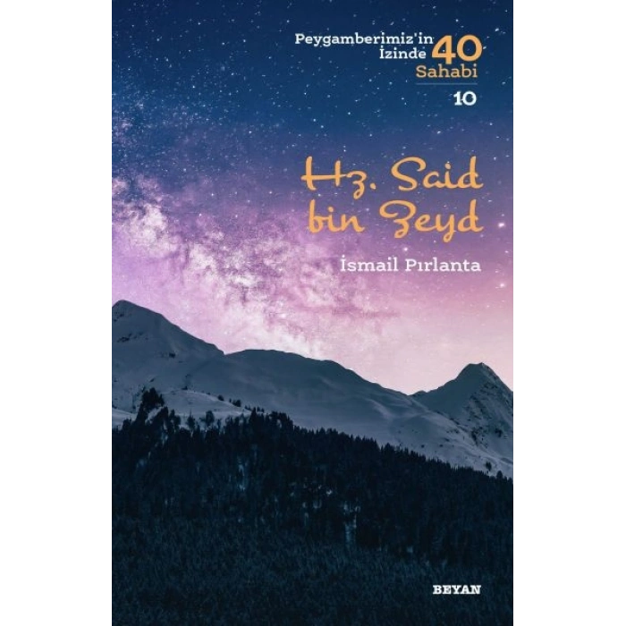 Hz. Said bin Zeyd - Peygamberimizin İzinde 40 Sahabi - 10