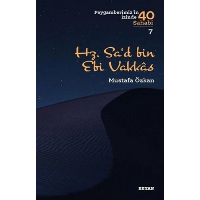Hz.Sad bin Ebi Vakkas - Peygamberimizin İzinde 40 Sahabi - 7