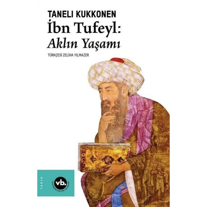 İbn Tufeyl - Aklın Yaşamı