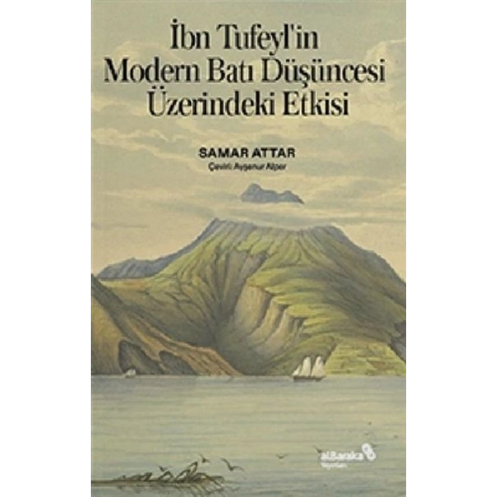 İbn Tufeyl’in Modern Batı Düşüncesi Üzerindeki Etkisi
