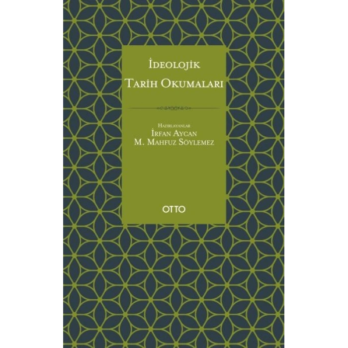 İdeolojik Tarih Okumaları