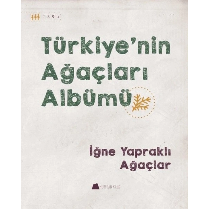 İğne Yapraklı Ağaçlar - Türkiyenin Ağaçları Albümü