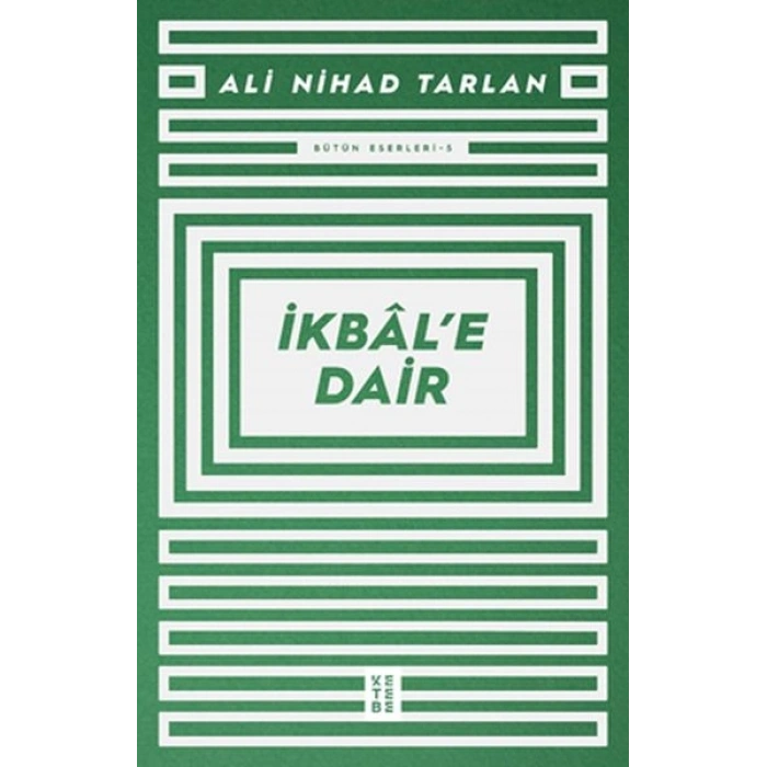 İkbâl’e Dair