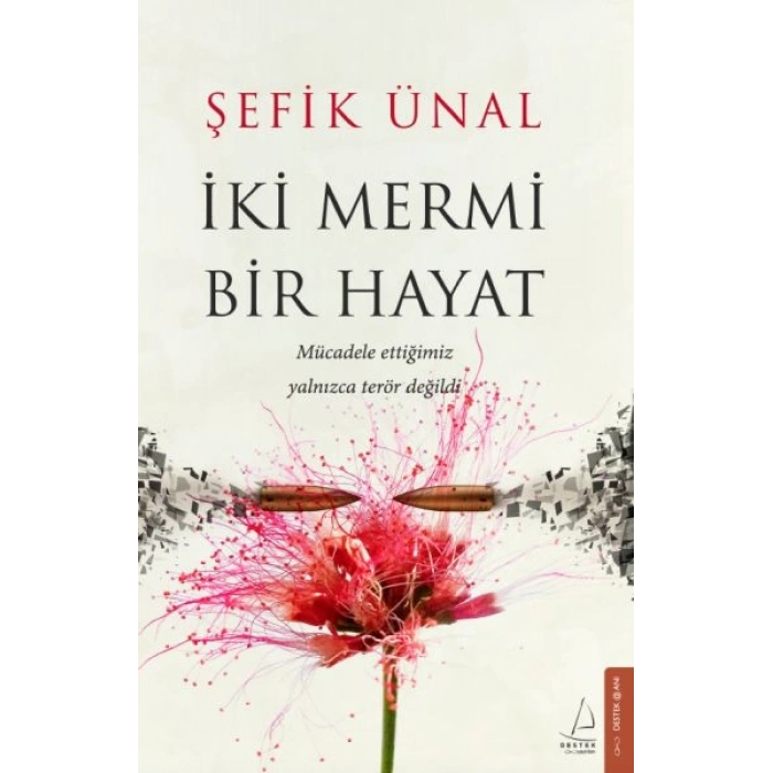 İki Mermi Bir Hayat