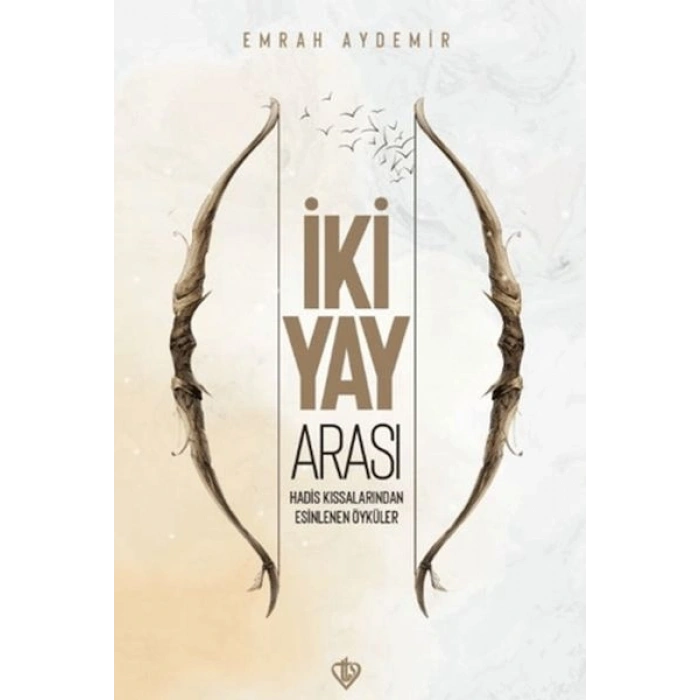 İki Yay Arası Hadis